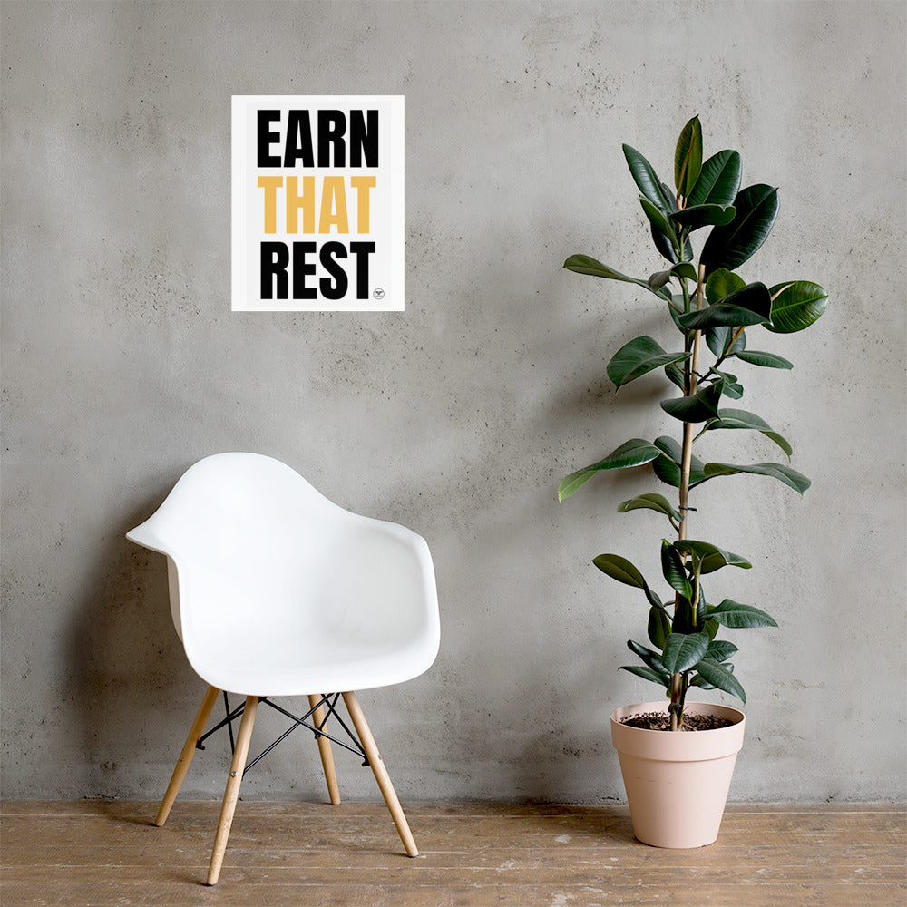 Earn That Rest Poster
