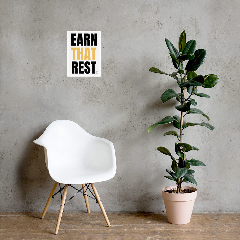 Earn That Rest Poster