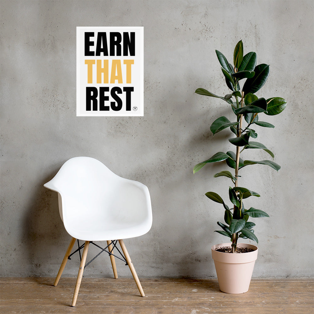 Earn That Rest Poster