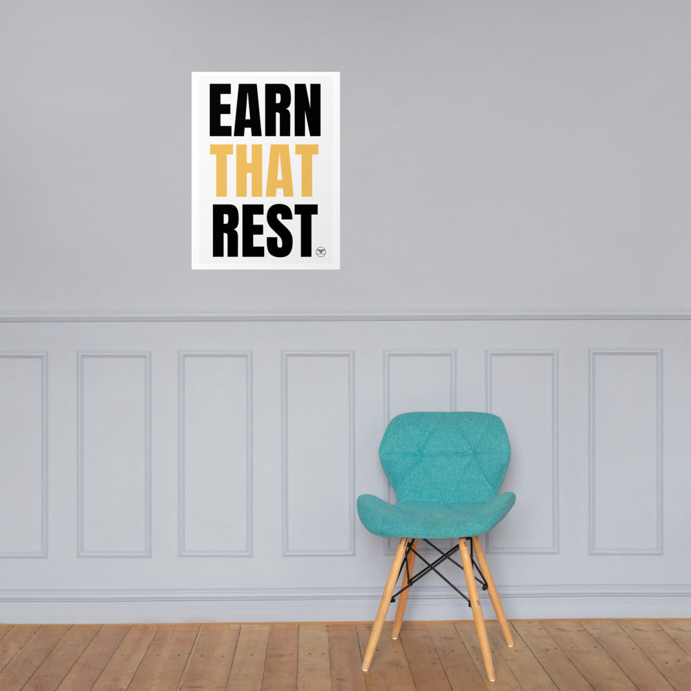 Earn That Rest Poster