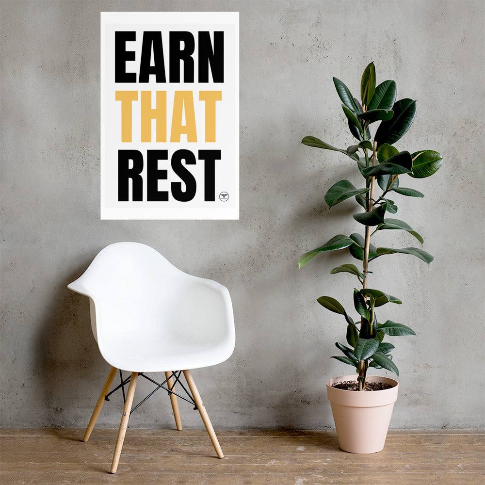 Earn That Rest Poster