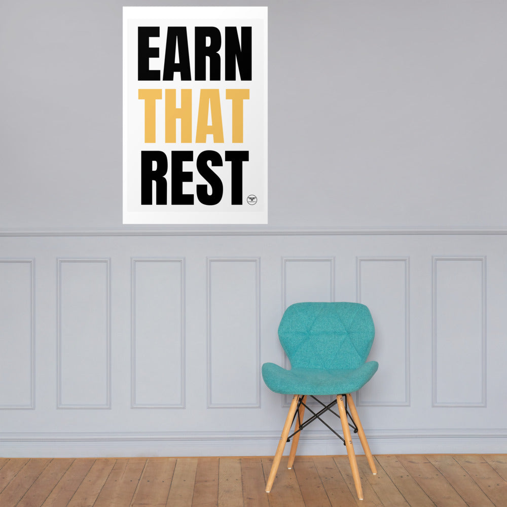 Earn That Rest Poster