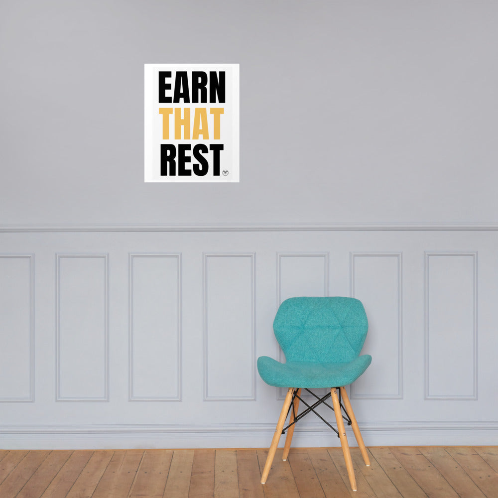 Earn That Rest Poster