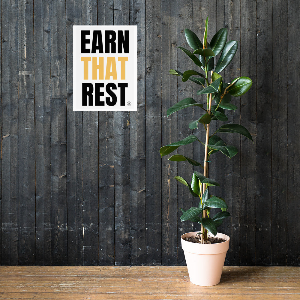 Earn That Rest Poster